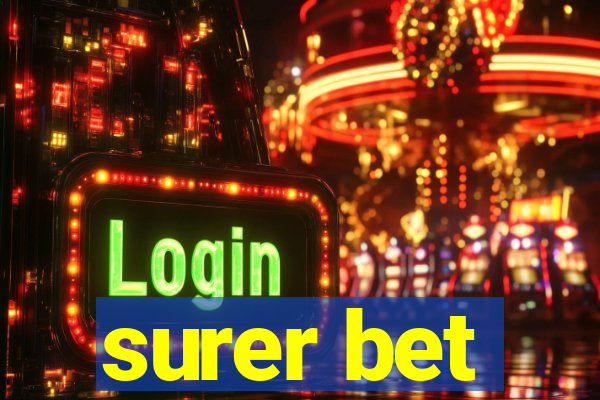 surer bet